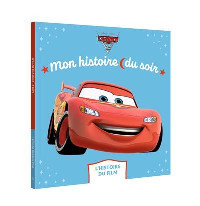 CARS 2 - Mon Histoire du Soir - L'histoire du film - Disney Pixar