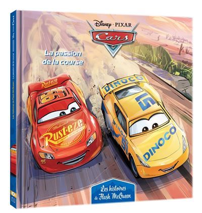 CARS - Les Histoires de Flash McQueen #4 - La passion de la course - Disney Pixar