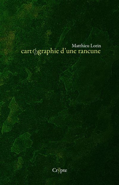 Cartographie d'une rancune