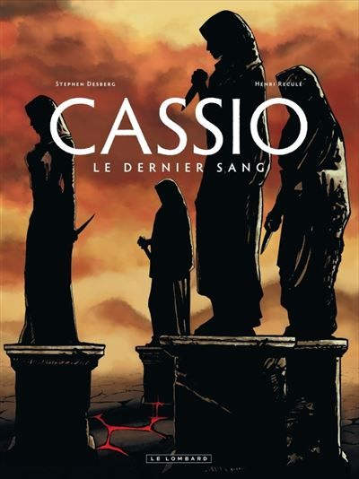 Cassio - Tome 4 - Le Dernier sang