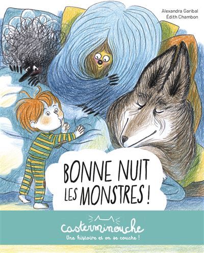 Casterminouche - Bonne nuit les monstres ! Petits albums souples