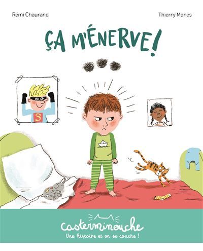 Casterminouche - ÇA M'ÉNERVE ! Petits albums souples