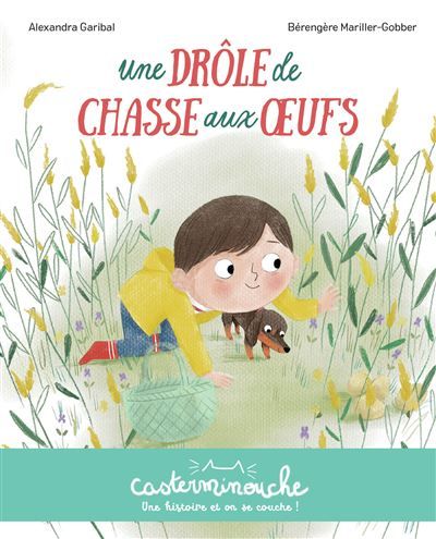 Casterminouche - Une drôle de chasse aux oeufs Petits albums souple