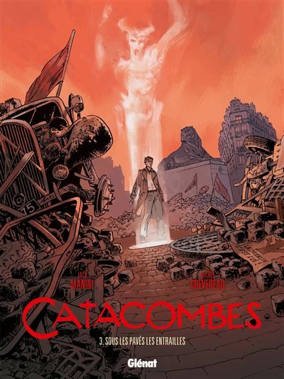 Catacombes - Tome 03 Sous les pavés, les entrailles