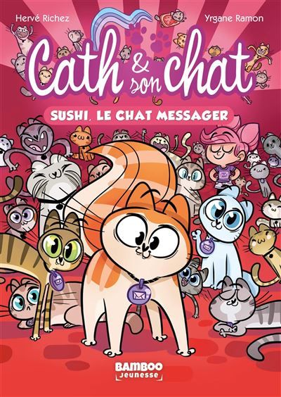 Cath et son chat - Poche - tome 02 Sushi, le chat messager