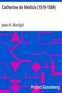 Catherine de Médicis (1519-1589)