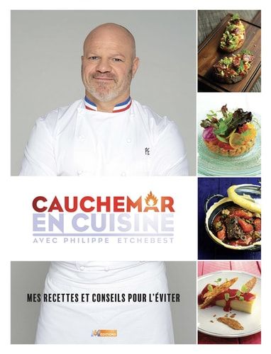 Cauchemar en cuisine Mes recettes et conseils pour l'éviter