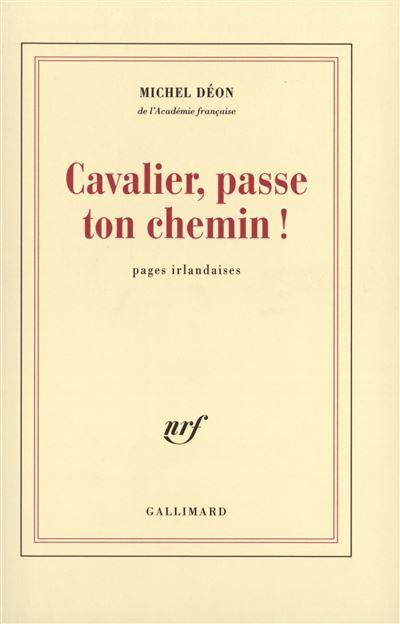 Cavalier, passe ton chemin ! Pages irlandaises