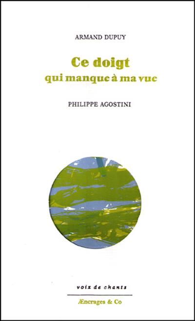Ce doigt qui manque à ma vue