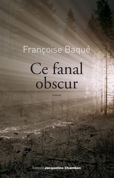 Ce fanal obscur