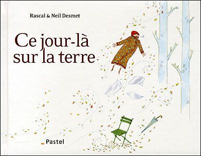 Ce jour la sur la terre