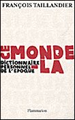 Ce monde-là Dictionnaire personnel de l'epoque