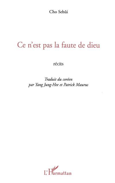 Ce n'est pas la faute de Dieu Récits