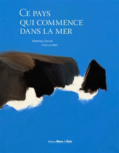 Couverture de Ce pays qui commence dans la mer par Yvon Le Men