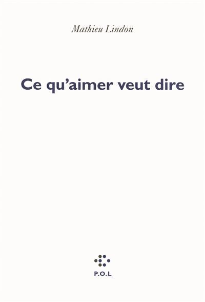 Ce qu'aimer veut dire Prix Médicis 2011