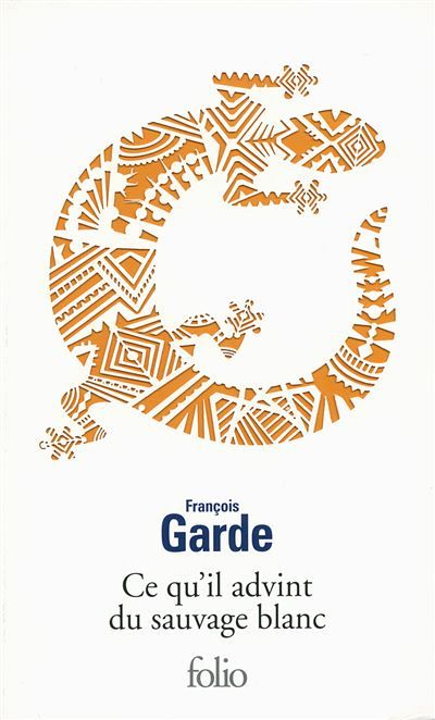 Ce qu'il advint du sauvage blanc Sous étui