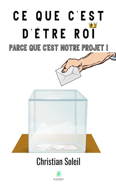 Ce que c'est d'être roi Parce que c'est notre projet !