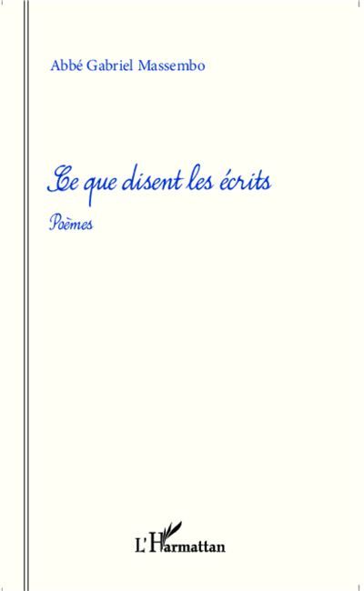 Ce que disent les écrits Poèmes