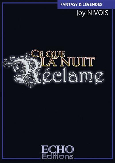 Ce que la nuit réclame