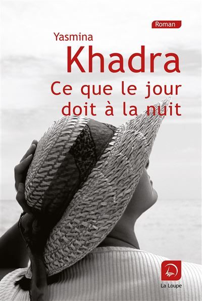 Ce que le jour doit à la nuit (Vol 1)