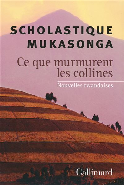 Ce que murmurent les collines Nouvelles rwandaises
