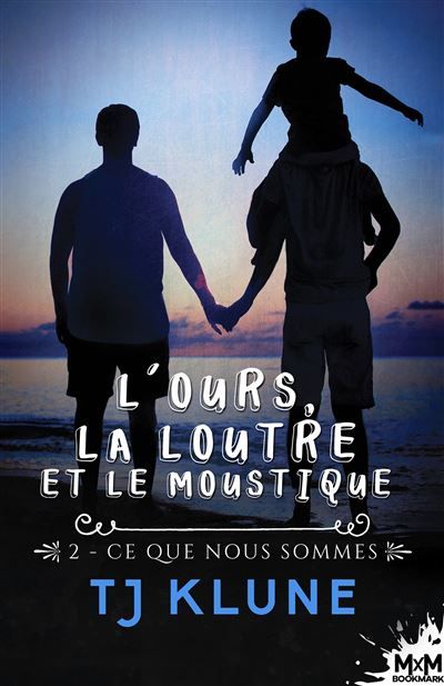 Ce que nous sommes L'ours, la loutre et le moustique, T2