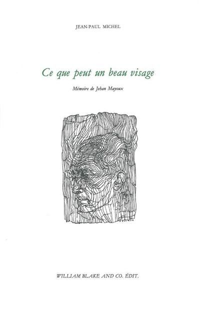 Ce que peut un beau visage Mémoire de Jehan Mayoux