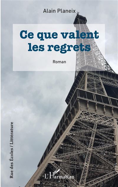 Ce que valent les regrets Roman