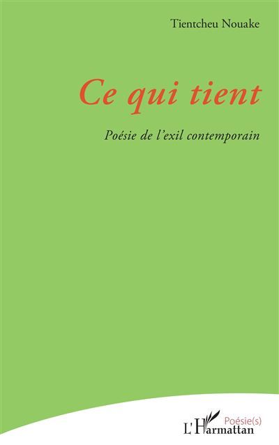 Ce qui tient Poésie de l’exil contemporain