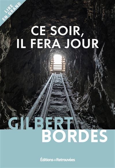 Ce soir il fera jour Edition en gros caractères
