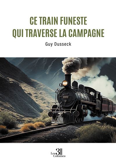 Ce train funeste qui traverse la campagne