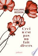 Couverture de Ceci n'est pas un fait divers par Philippe Besson