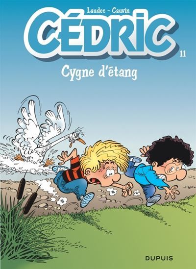 Cédric - Tome 11 - Cygne d’étang -  Laudec