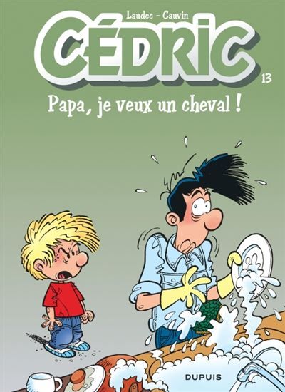 Cédric - Tome 13 - Papa, je veux un cheval ! -  Laudec