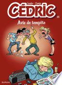Couverture de Cédric - Tome 15 - Avis de tempête par Raoul Cauvin