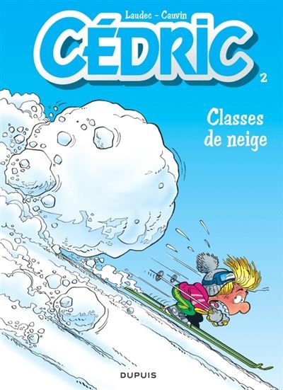 Cédric - Tome 2 - Classes de neige -  Laudec