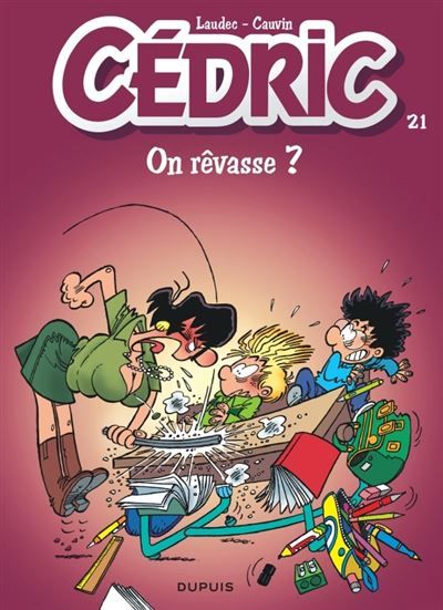 Cédric - Tome 21 - On rêvasse ? -  Laudec
