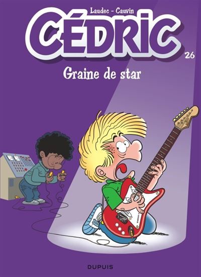 Cédric - Tome 26 - Graine de star -  Laudec
