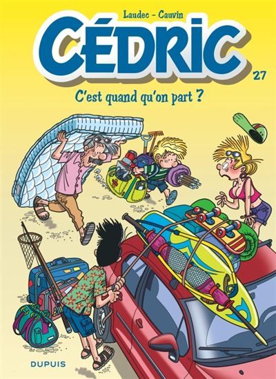 Cédric - Tome 27 - C'est quand qu'on part ? -  Laudec