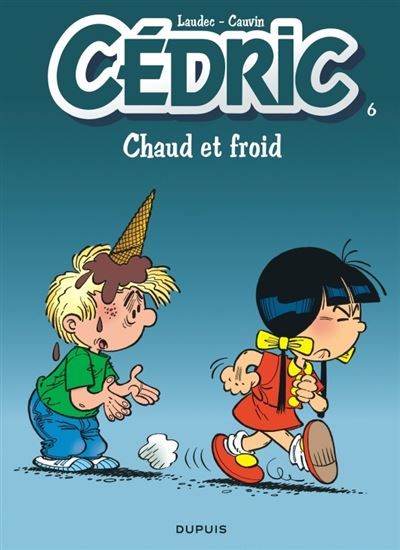 Cédric - Tome 6 - Chaud et froid -  Laudec
