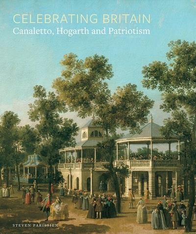 Celebrating Britain Canaletto Hogarth And Patriotism Canaletto, Hogarth and Patriotism