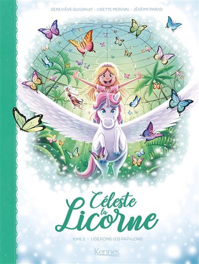 Céleste la licorne T03 BD Libérons les papillons