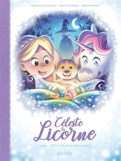 Céleste la licorne T04 BD Petite fée deviendra grande  !