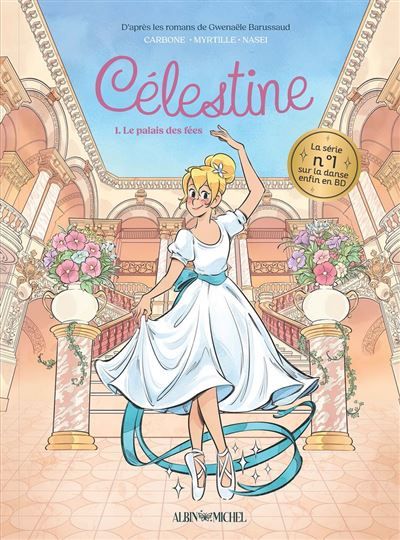 Célestine, petit rat de l'Opéra - tome 1 - Le Palais des fées (BD)