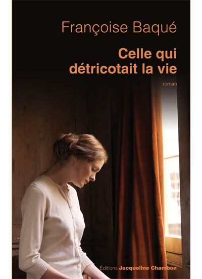 Celle qui détricotait la vie