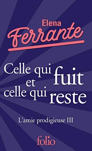 Celle qui fuit et celle qui reste Epoque intermédiaire