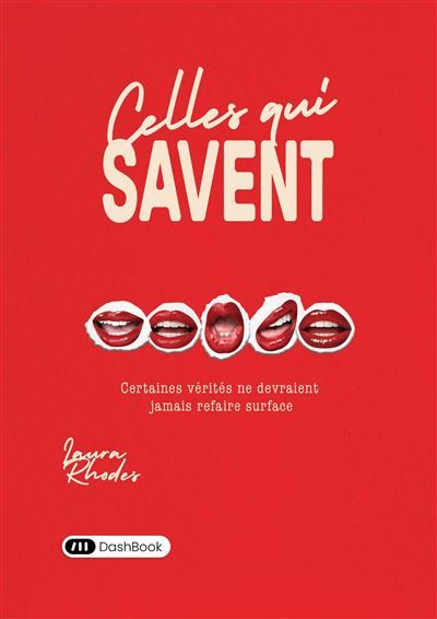 Celles qui savent Certaines vérités ne devraient jamais refaire surface