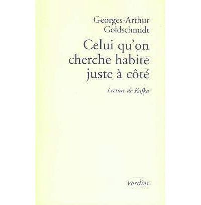 Celui qu'on cherche habite juste à côté Lecture de Kafka