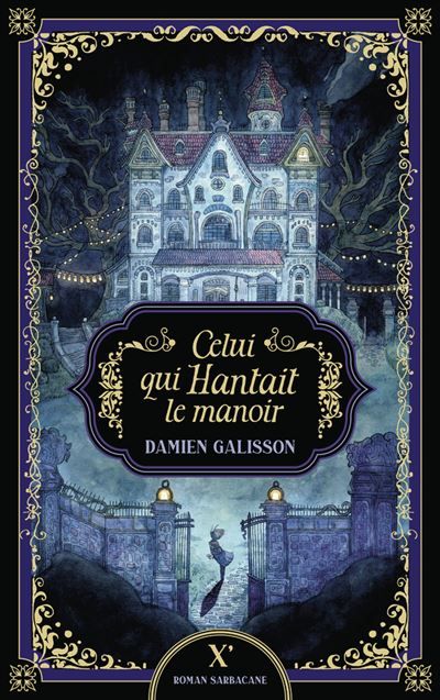 Celui qui hantait le manoir
