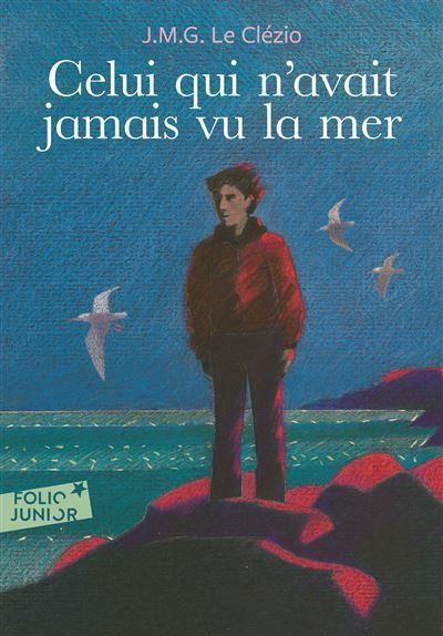 Celui qui n'avait jamais vu la mer/Lamontagne du dieu vivant Suivi de La montagne du dieu vivant